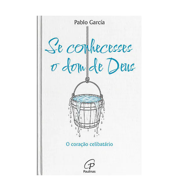 Se conhecesses o dom de Deus